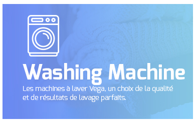 Machine à laver Vega tunisie